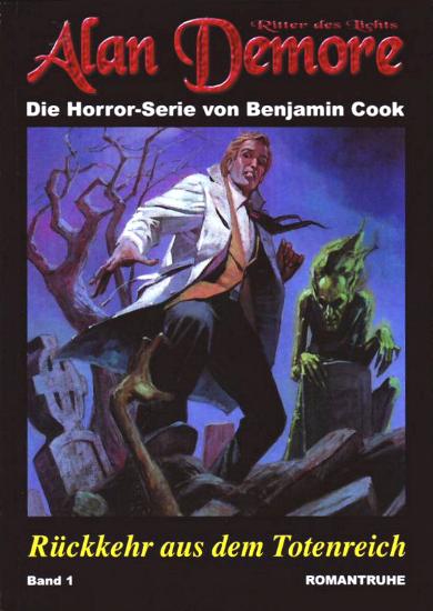 Alan Demore Nr. 1: Rückkehr aus dem Totenreich