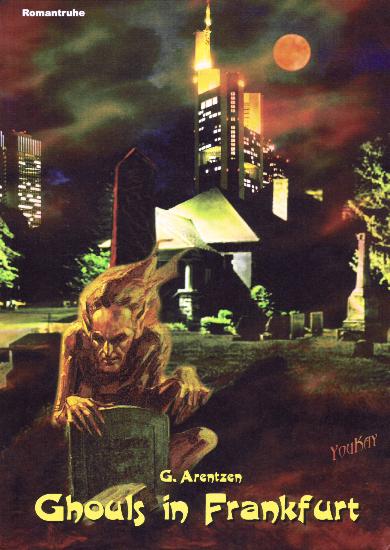 Christoph Schwarz Buchausgabe 03/09: Ghouls in Frankfurt