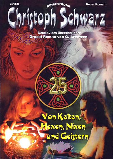 Christoph Schwarz Nr. 25: Von Kelten, Hexen, Nixen und Geistern