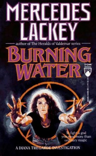 "Burning Water" von Mercedes Lackey