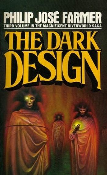 "The Dark Design" von Philip Jose Farmer