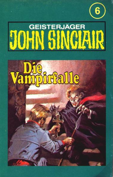 John Sinclair TSB-H&ouml;rspiel Nr. 6: Die Vampirfalle (Teil 3 von 3)