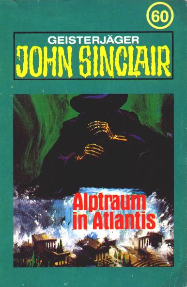 John Sinclair TSB-H&ouml;rspiel Nr. 60: Alptraum in Atlantis