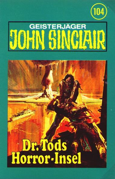 John Sinclair TSB-H&ouml;rspiel Nr. 104: Dr. Tods Horror-Insel