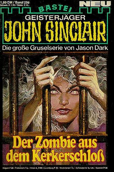 John Sinclair Nr. 256: Der Zombie aus dem Kerkerschlo&szlig;