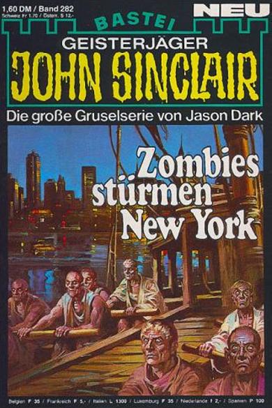 John Sinclair Nr. 282: Zombies st&uuml;rmen New York