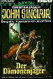 John Sinclair Nr. 272: Der D&auml;monenj&auml;ger
