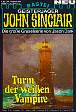 John Sinclair Nr. 280: Turm der wei&szlig;en Vampire