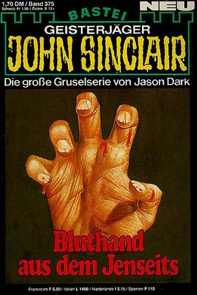 John Sinclair Nr. 375: Bluthand aus dem Jenseits