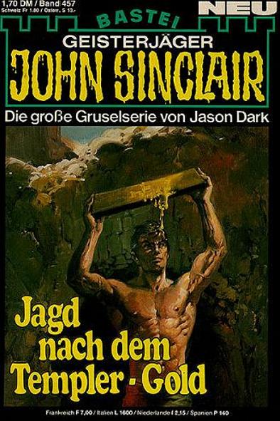John Sinclair Nr. 457: Jagd nach dem Templer-Gold