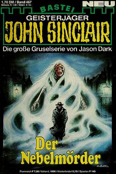 John Sinclair Nr. 467: Der Nebelm&ouml;rder