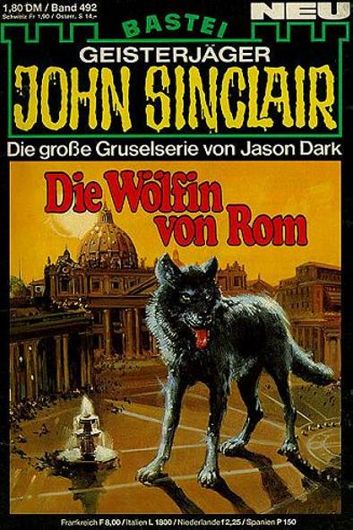 John Sinclair Nr. 492: Die W&ouml;lfin von Rom
