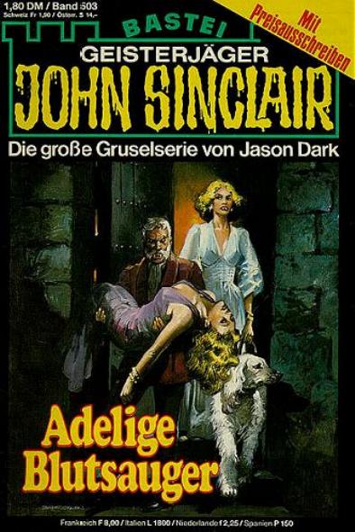 John Sinclair Nr. 503: Adlige Blutsauger