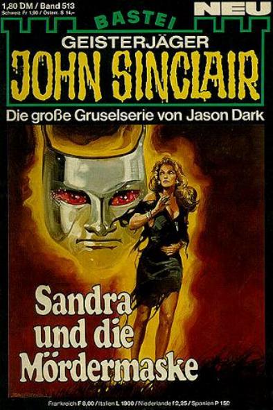 John Sinclair Nr. 513: Sandra und die M&ouml;rdermaske