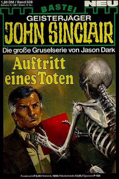 John Sinclair Nr. 528: Auftritt eines Toten
