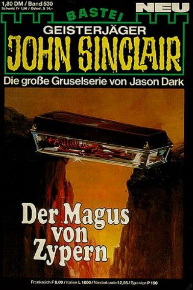 John Sinclair Nr. 530: Der Magus von Zypern