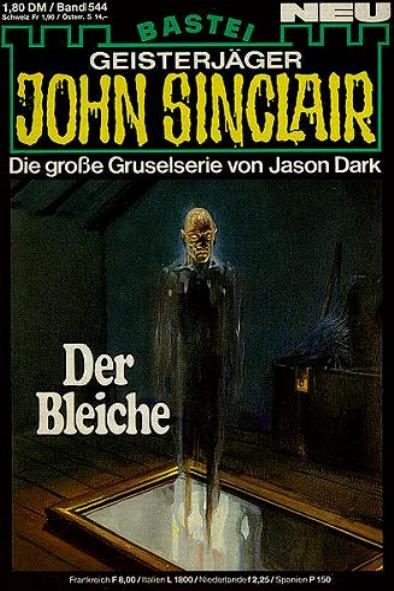 John Sinclair Nr. 544: Der Bleiche