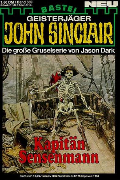 John Sinclair Nr. 559: Kapit&auml;n Sensenmann