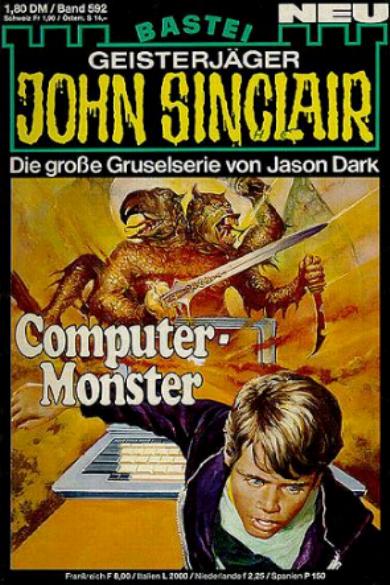 John Sinclair Nr. 592: Computer-Monster