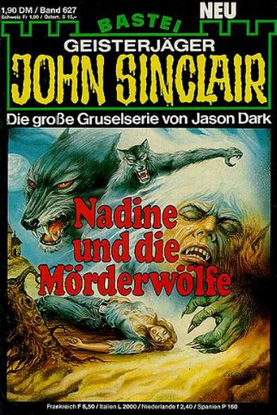 John Sinclair Nr. 627: Nadine und die M&ouml;rderw&ouml;lfe