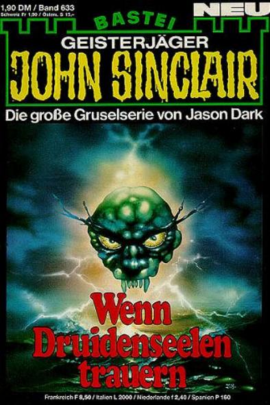 John Sinclair Nr. 633: Wenn Druidenseelen trauern