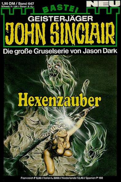 John Sinclair Nr. 647: Hexenzauber