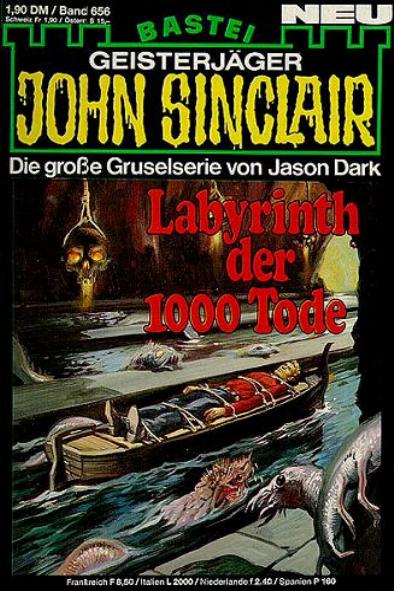 John Sinclair Nr. 656: Labyrinth der 1000 Tode