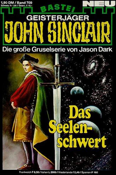 John Sinclair Nr. 709: Das Seelenschwert
