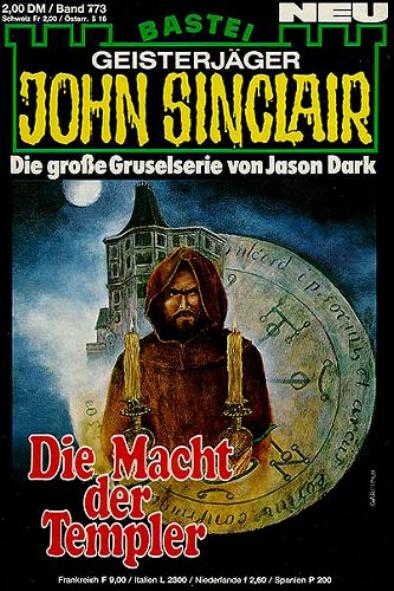 John Sinclair Nr. 773: Die Macht der Templer