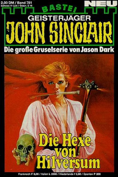 John Sinclair Nr. 781: Die Hexe von Hilversum