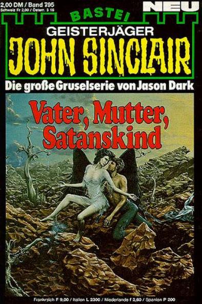 John Sinclair Nr. 795: Vater, Mutter, Satanskind