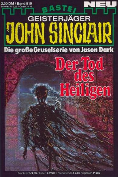 John Sinclair Nr. 819: Der Tod des Heiligen