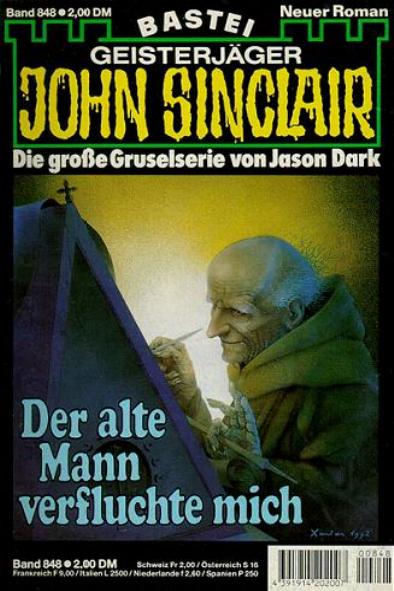 John Sinclair Nr. 848: Der alte Mann verfluchte mich
