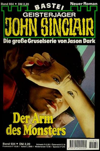 John Sinclair Nr. 934: Der Arm des Monsters