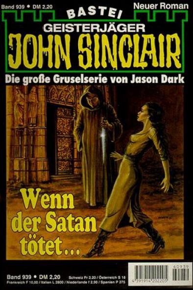 John Sinclair Nr. 939: Wenn der Satan t&ouml;tet...