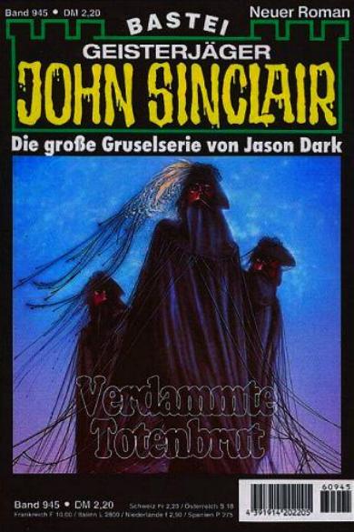John Sinclair Nr. 945: Verdammte Totenbrut