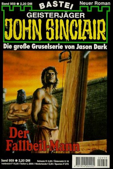 John Sinclair Nr. 959: Der Fallbeil-Mann