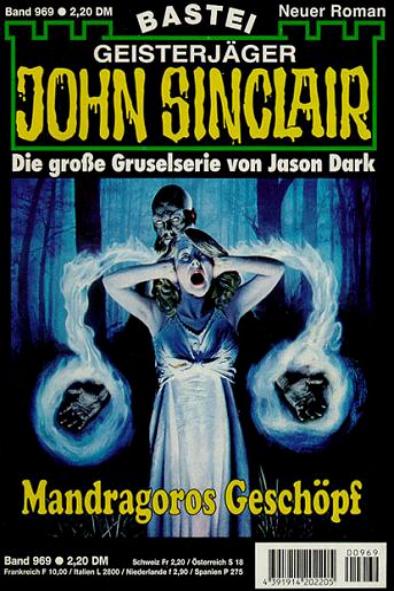 John Sinclair Nr. 969: Mandragoros Gesch&ouml;pf
