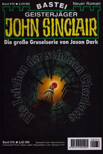 John Sinclair Nr. 976: Die Leichen der sch&ouml;nen Charlotte