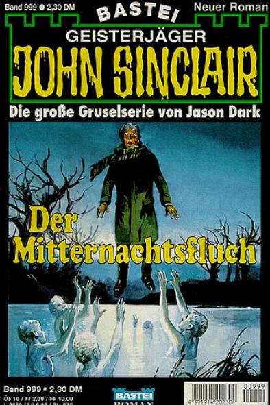 John Sinclair Nr. 999: Der Mitternachtsfluch