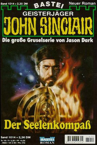 John Sinclair Nr. 1014: Der Seelenkompa&szlig;