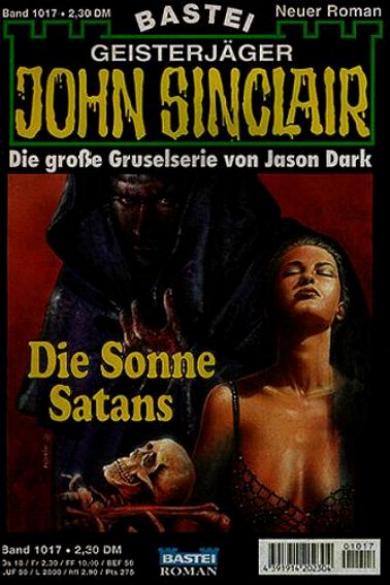 John Sinclair Nr. 1017: Die Sonne Satans