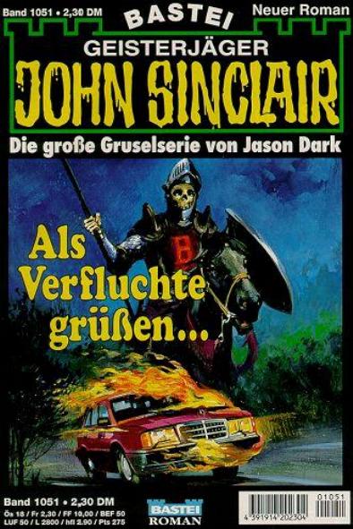 John Sinclair Nr. 1051: Als Verfluchte gr&uuml;&szlig;en...