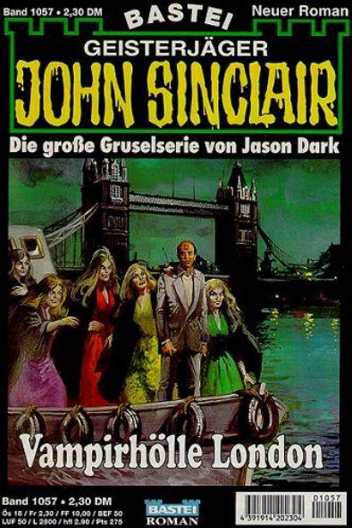 John Sinclair Nr. 1057: Vampirh&ouml;lle London