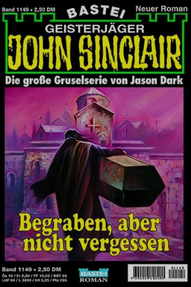John Sinclair Nr. 1149: Begraben, aber nicht vergessen