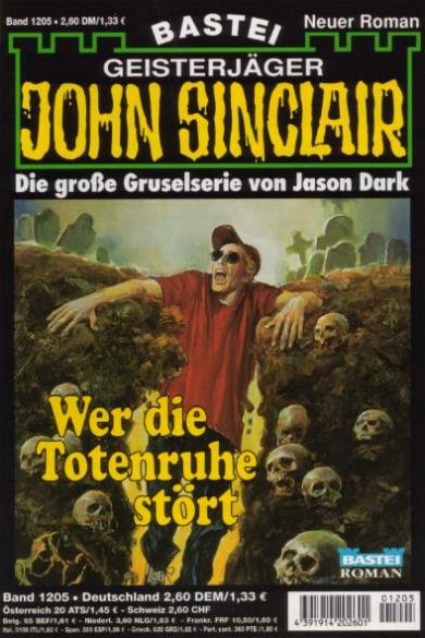 John Sinclair Nr. 1205: Wer die Totenruhe st&ouml;rt
