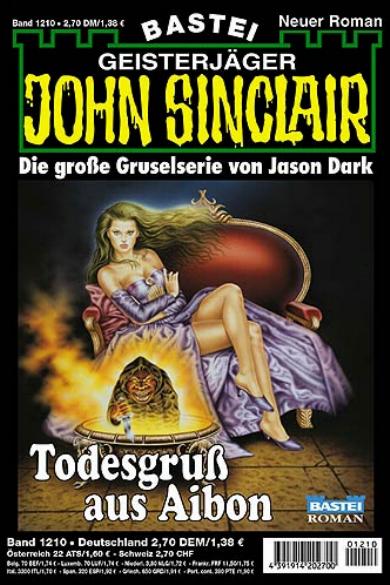 John Sinclair Nr. 1210: Todesgru&szlig; aus Aibon