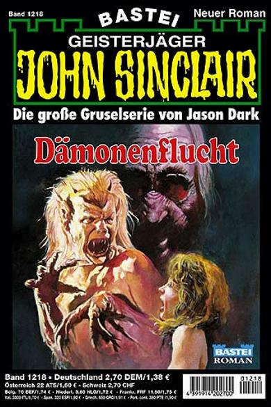 John Sinclair Nr. 1218: D&auml;monenflucht