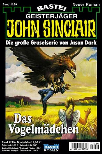 John Sinclair Nr. 1229: Das Vogelm&auml;dchen