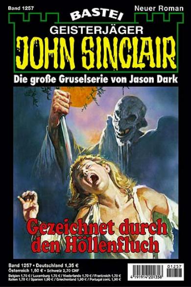 John Sinclair Nr. 1257: Gezeichnet durch den H&ouml;llenfluch